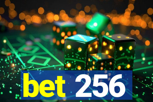 bet 256